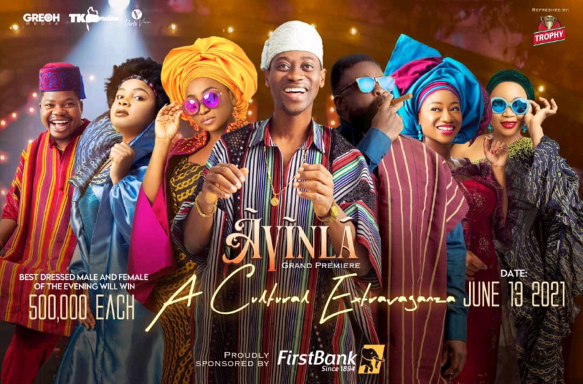  First Bank Sponsored Movie, ‘Ayinla’ Premieres In Lagos this Sunday